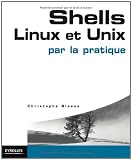 Shells Linux et Unix par la pratique