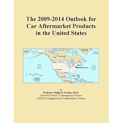 The 2009-2014 Outlook for Car Aftermarket Products in the United States