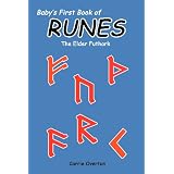 Baby's First Book of Runes: Elder Futhark (Volume 1) (Paperback)