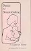 Books : Basics of Breastfeeding: A Guide for Nurses (La Leache League International)