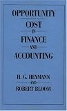 Opportunity Cost in Finance and Accounting