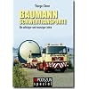 Baumann Schwertransporte: Die achziger und neunziger Jahre