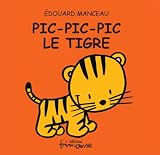 Pic pic pic le tigre