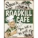 Desperate Enterprises Steve's Roadkill Cafe Collectible Metal Sign, Model# 1416