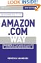 Big Shots, Business the Amazon.com Way: Secrets of the Worlds Most Astonishing Web Business (2nd Edition)