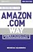 Business the Amazon.Com Way: Secrets of the World