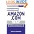 Big Shots, Business the Amazon.com Way: Secrets of the Worlds Most Astonishing Web Business (2nd Edition)