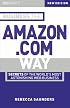 Big Shots, Business the Amazon.com Way: Secrets of the Worlds Most Astonishing Web Business (2nd Edition)