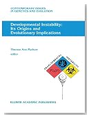 Developmental Instability: Its Origins and Evolutionary Implications (Contemporary Issues in Genetics and Evolution)