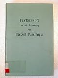 Produkt-Bild: Festschrift zum 60. Geburtstag von Univ.-Prof. Dr. Herbert Paschinger.
