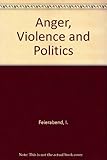 Anger, violence and politics : theories and research