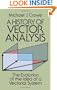 A History of Vector Analysis: The Evolution of the Idea of a Vectorial System (Dover Books on Mathematics)