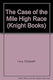 The case of the mile high race