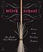 Witch School Third Degree: Lessons in the Correllian Tradition