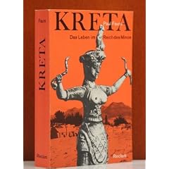 Kreta. Das Leben im Reich des Minos