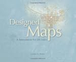 Designed Maps: A Sourcebook for GIS U...
