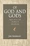 Of God and Gods: Egypt, Israel, and the Rise of Monotheism (George L. Mosse Series)