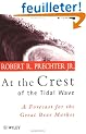 At the Crest of the Tidal Wave: A Forecast for the Great Bear Market