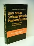 Produkt-Bild: Klaus Werner: Das neue Schwarzbuch Markenfirmen - Verlag: Deuticke [Auflage: 4.]