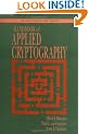 Handbook of Applied Cryptography (Discrete Mathematics and Its Applications)