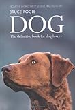 Dog : the definitive book for dog lovers