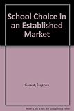 School choice in an established market