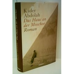 Kader Abdolah: Das Haus an der Moschee