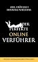Der perfekte Online-Verf�hrer: Wie Sie im Internet garantiert jeden Partner erobern