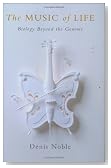 The Music of Life: Biology Beyond Genes