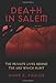 Death in Salem: The Private Lives behind the 1692 Witch Hunt