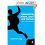 Researching Leisure, Sport and Tourism: The Essential Guide