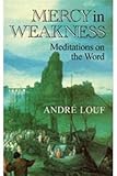 Mercy in weakness : meditations on the Word