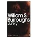 WILLIAM S BURROUGHS: JUNKIE PROPHET