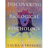 discovering biological psychology byfreberg