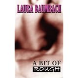 A Bit of Rough