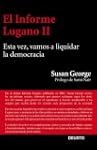 El Informe Lugano II: Esta vez, vamos...