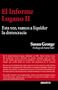 El Informe Lugano II: Esta vez, vamos a liquidar la democracia