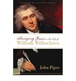 Amazing grace in the life of William Wilberforce