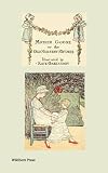 Mother Goose or the Old Nursery Rhymes (Illustrated Edition)