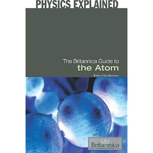 The Britannica Guide to the Atom