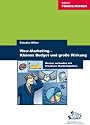 Wow-Marketing - kleines Budget und große Wirkung: Besser verkaufen mit kreativen Marketing-Ideen