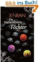 Die namenlosen T�chter: Roman