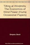 'Tilting at windmills : the economics of wind power'
