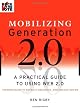 Mobilizing Generation 2.0: A Practical Guide to Using Web2.0 Technologies to Recruit, Organize and Engage Youth