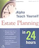 Alpha Teach Yourself Estate Planning in 24 Hours