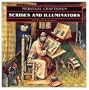 Scribes and Illuminators (Medieval Craftsmen)