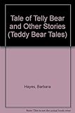 The tale of telly bear and other stories