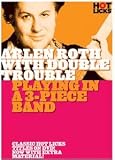 Hot Licks: Arlen Roth With Double Trouble - Playing In A 3-Piece Band