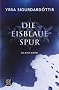 Die eisblaue Spur. Island-Krimi