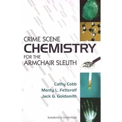 Crime Scene Chemistry for the Armchair Sleuth